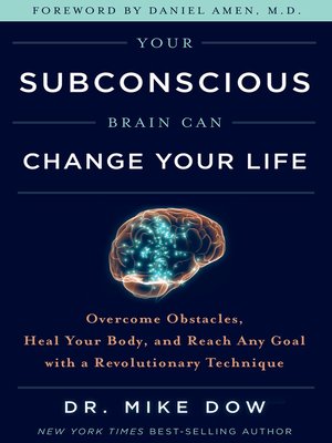 cover image of Your Subconscious Brain Can Change Your Life